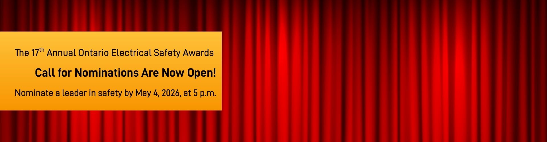The 17th Annual Ontario Electrical Safety Awards: Call for Nominations Are Now Open! Nominate a leader in safety by May 4, 2026.