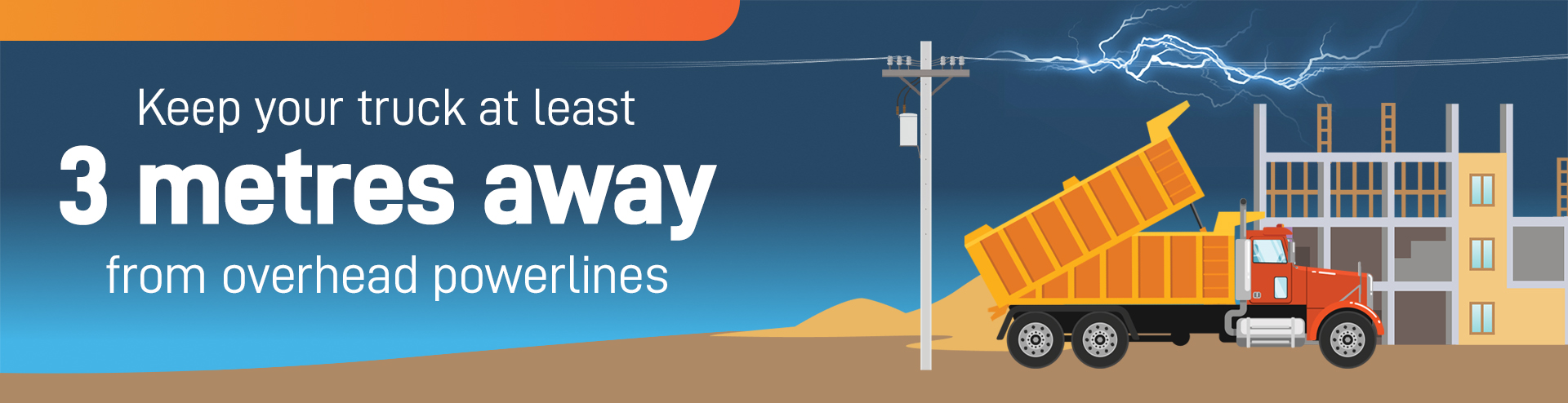 keep your truck 3 metres away from overhead powerlines